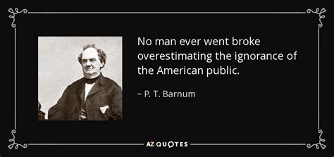 pt barnum quotes|49 P.T. Barnum Quotes .